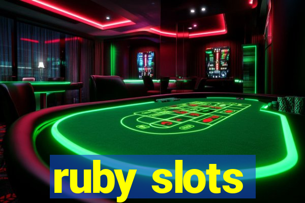 ruby slots