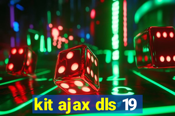 kit ajax dls 19