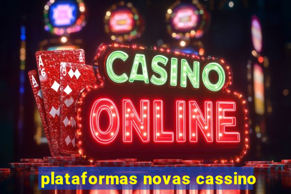 plataformas novas cassino