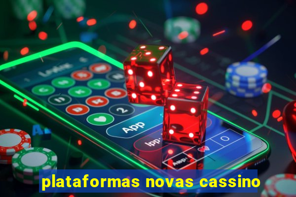 plataformas novas cassino