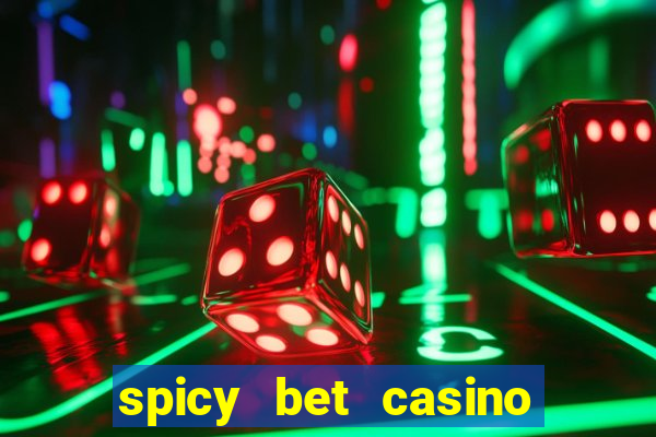 spicy bet casino paga mesmo