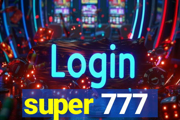 super 777