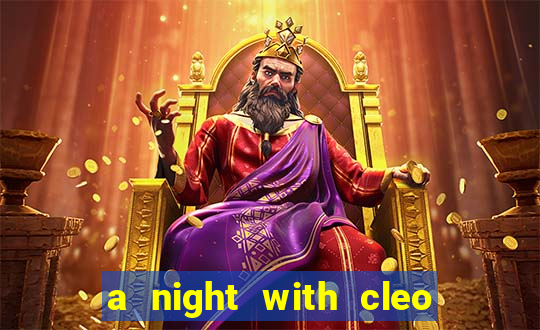 a night with cleo slot jackpot