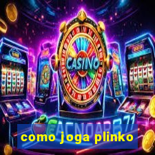 como joga plinko