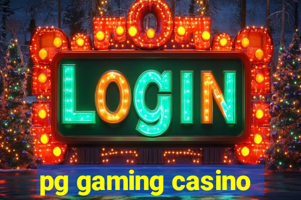 pg gaming casino