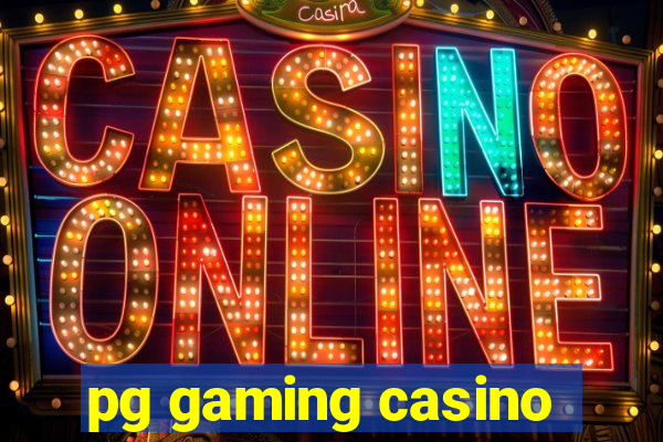 pg gaming casino