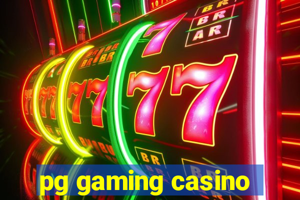 pg gaming casino