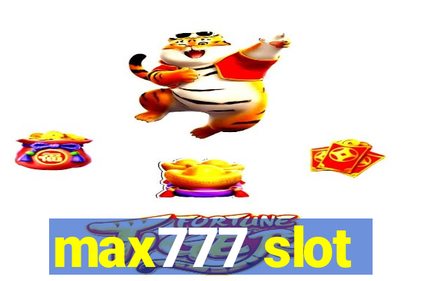 max777 slot