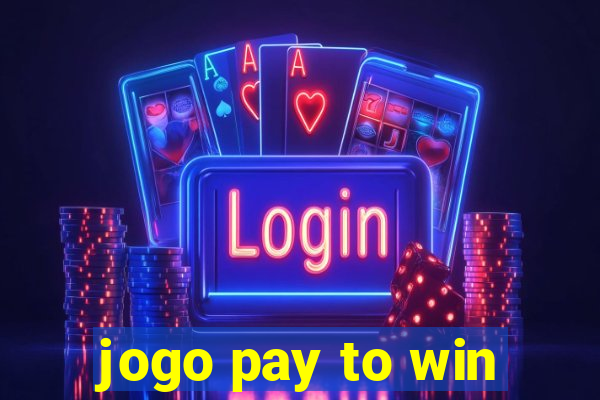 jogo pay to win