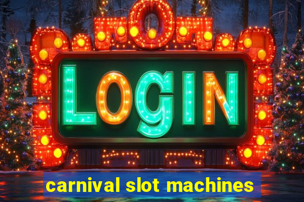 carnival slot machines