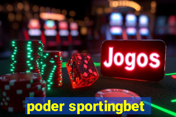 poder sportingbet