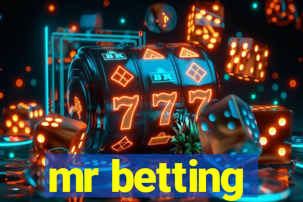 mr betting