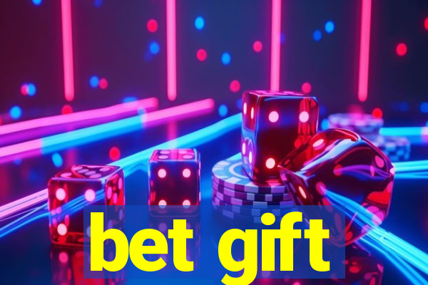 bet gift