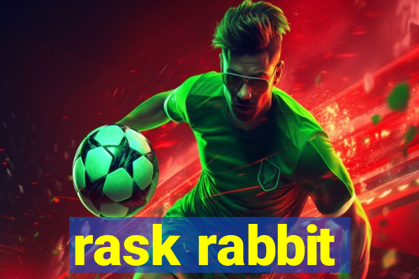 rask rabbit