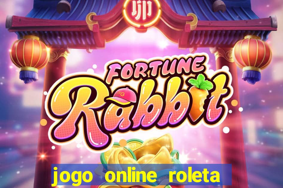 jogo online roleta da multiplica??o