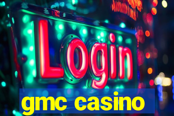 gmc casino