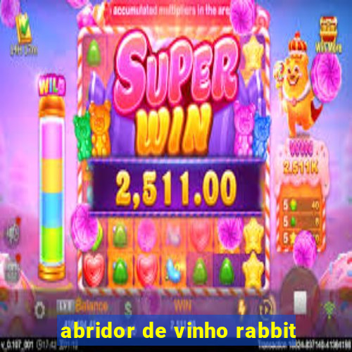 abridor de vinho rabbit