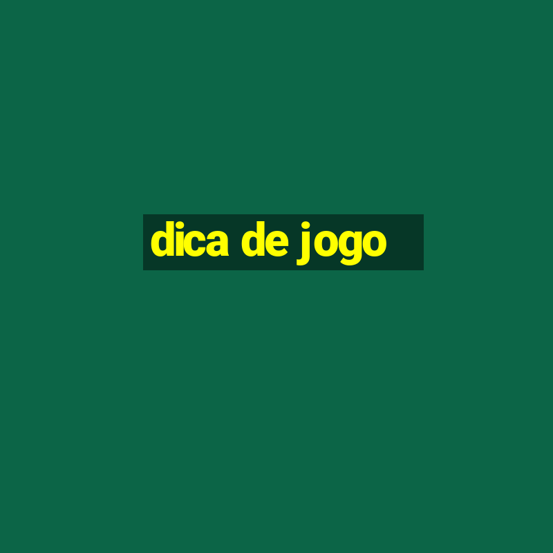 dica de jogo