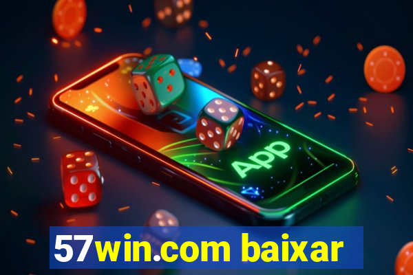 57win.com baixar