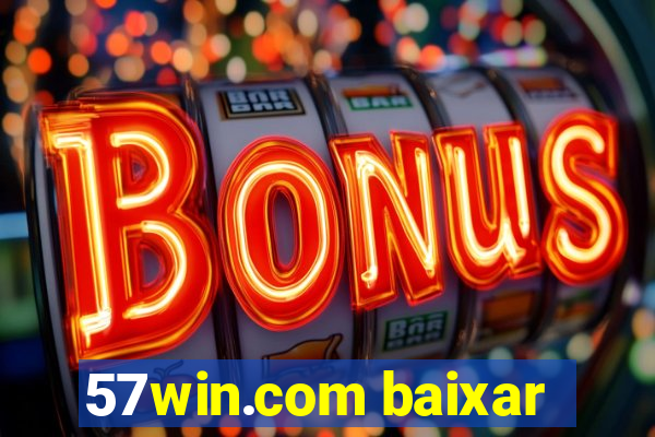 57win.com baixar