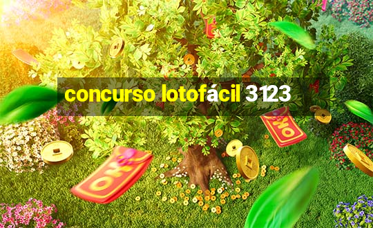 concurso lotofácil 3123