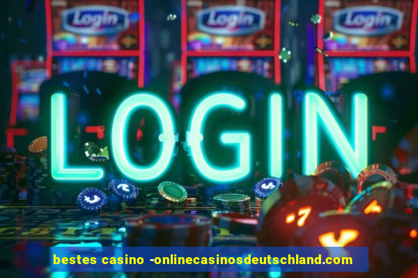 bestes casino -onlinecasinosdeutschland.com