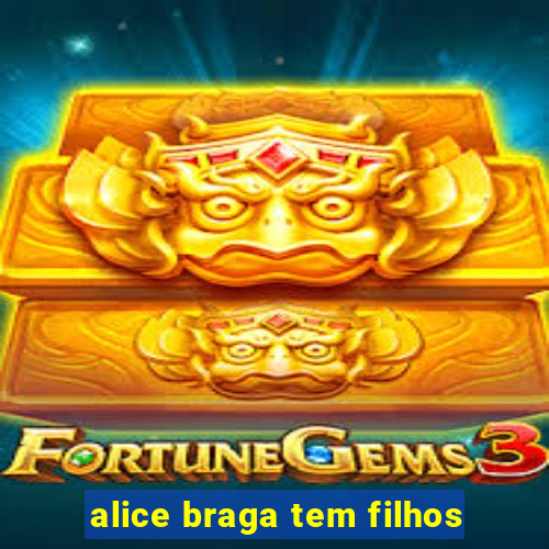 alice braga tem filhos