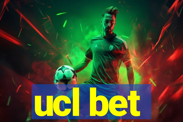 ucl bet