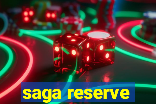 saga reserve