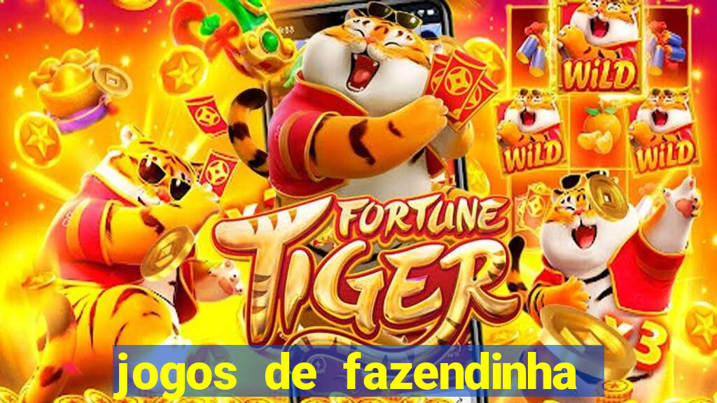 jogos de fazendinha para celular