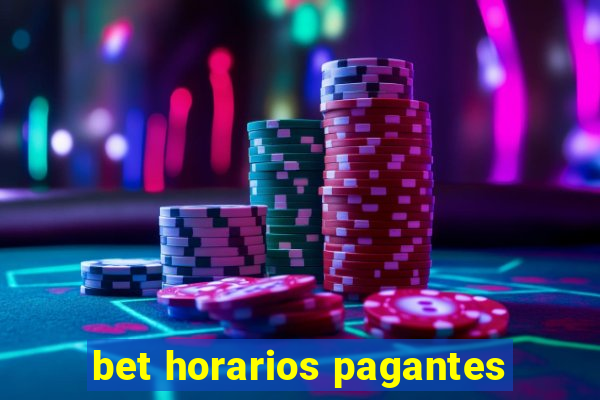 bet horarios pagantes