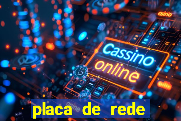 placa de rede pci-e x1 em slot de x16