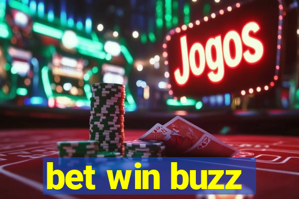 bet win buzz