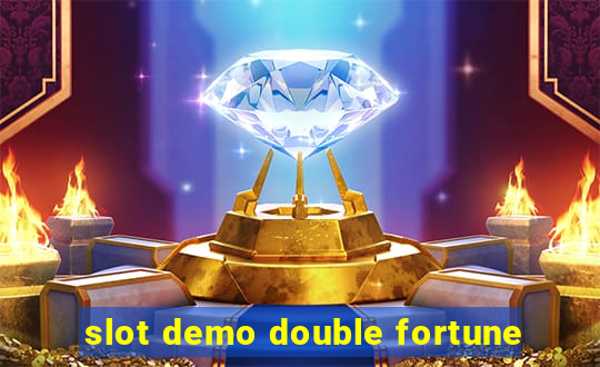 slot demo double fortune