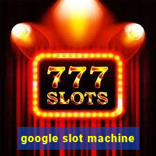 google slot machine