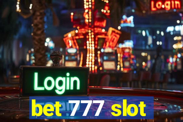 bet 777 slot