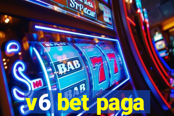 v6 bet paga