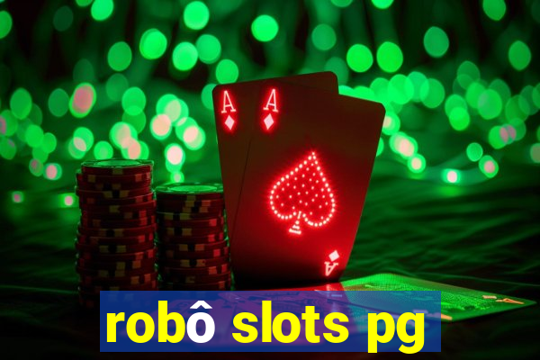 robô slots pg