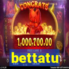 bettatu