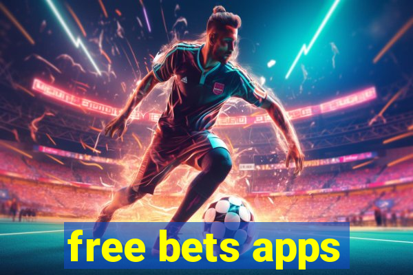 free bets apps