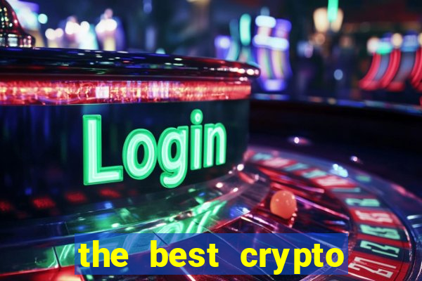 the best crypto casino vip