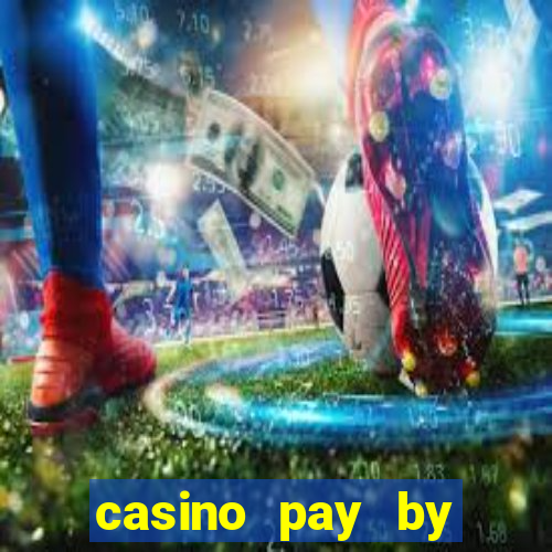 casino pay by mobile phone bill