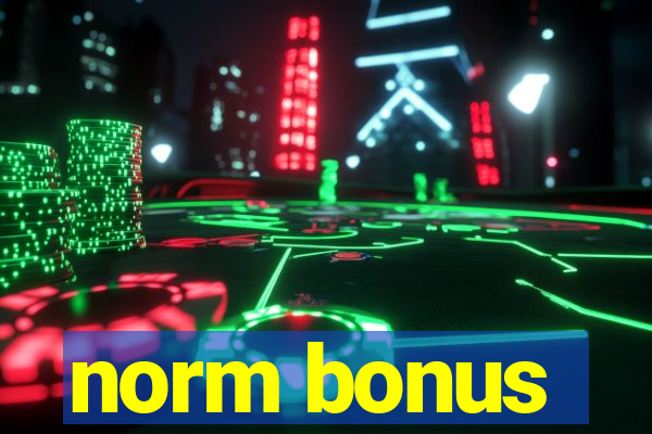 norm bonus