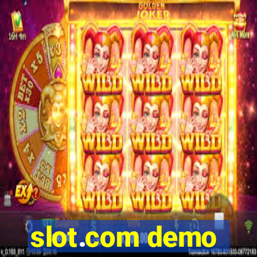 slot.com demo