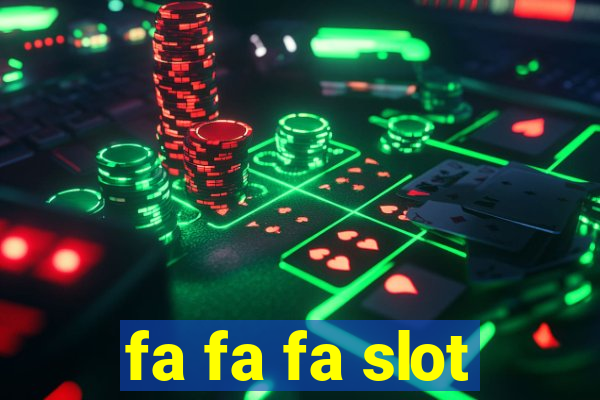 fa fa fa slot