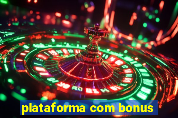 plataforma com bonus