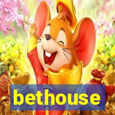 bethouse