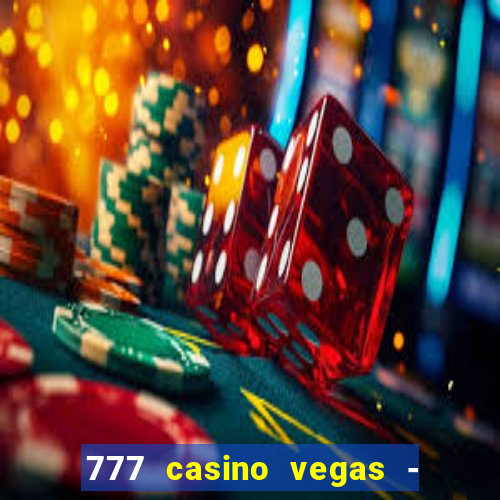 777 casino vegas - slot jogos