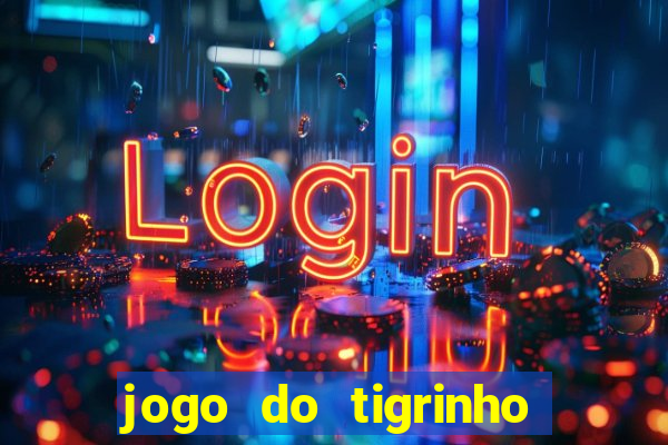 jogo do tigrinho plataforma de 5 reais