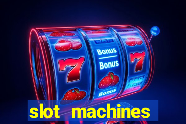 slot machines casino slots